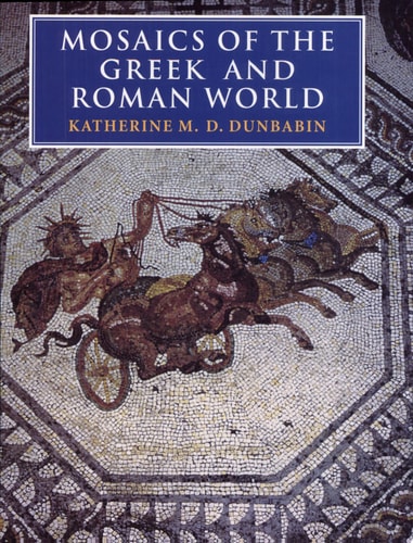 Mosaics of the Greek and Roman World