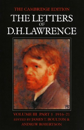 The Letters of D.H. Lawrence Volume III : October 1916 - June 1921