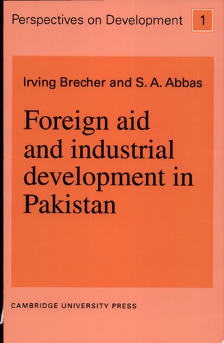 Foreign Aid and Industrial Development in Pakistan