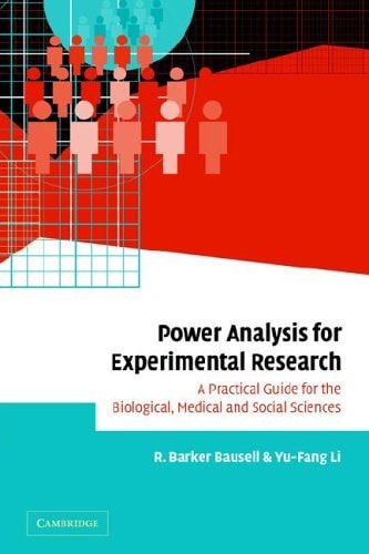Power Analysis for Experimental Research A Practical Guide for the Biological, Medical and Social Sciences