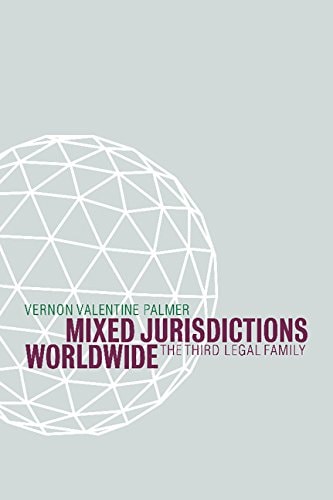 Mixed Jurisdictions Worldwide The Third Legal Family