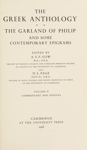 The Greek Anthology: Volume 2, Commentary and Indexes The Garland of Philip and some Contemporary Epigrams