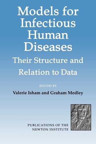 Models for Infectious Human Diseases Their Structure and Relation to Data