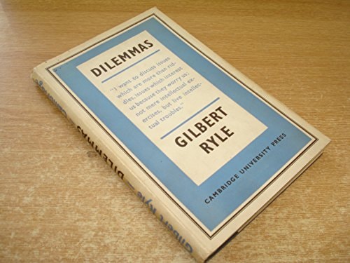 Dilemmas The Tarner Lectures 1953
