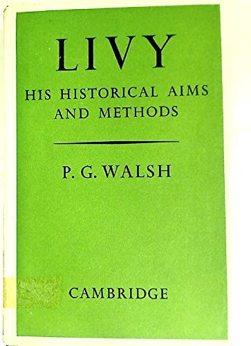 Livy Historical Aims and Methods