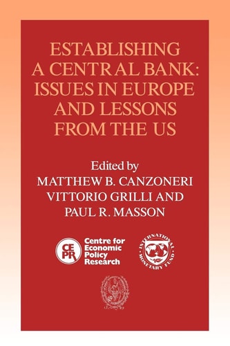 Establishing a Central Bank Issues in Europe and Lessons from the U.S.