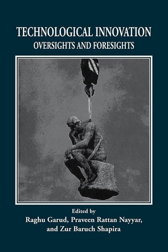 Technological Innovation Oversights and Foresights