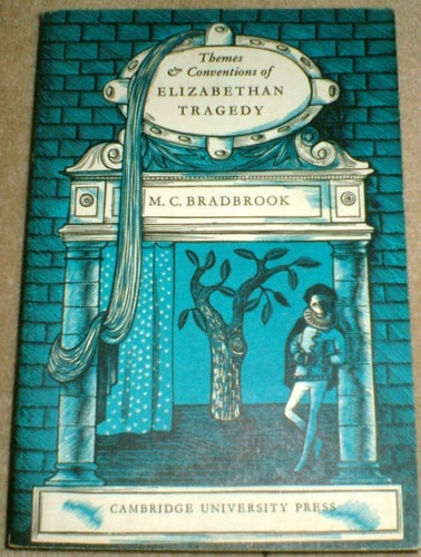Themes and Conventions of Elizabethan Tragedy