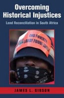 Overcoming Historical Injustices South Africa Edition Land Reconciliation in South Africa