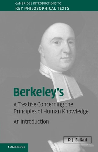 Berkeley's A Treatise Concerning the Principles of Human Knowledge An Introduction
