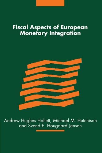 Fiscal Aspects of European Monetary Integration