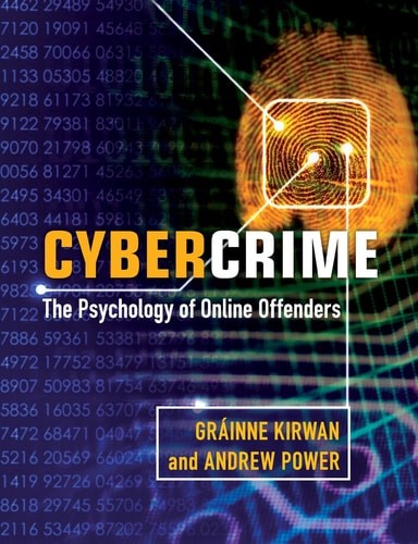 Cybercrime The Psychology of Online Offenders
