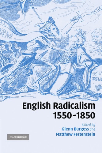 English Radicalism, 1550-1850