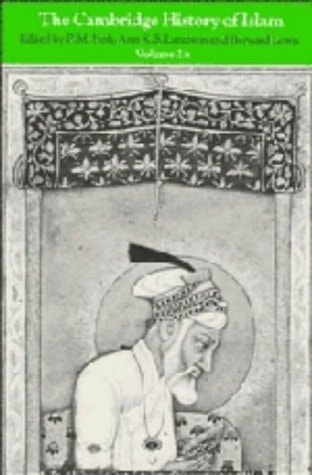 The Cambridge History of Islam: Volume 2A, The Indian Sub-Continent, South-East Asia, Africa and the Muslim West