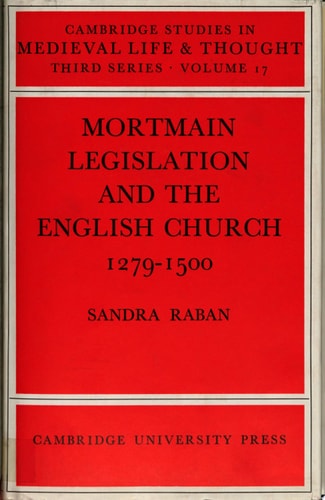 Mortmain Legislation and the English Church 1279-1500