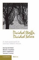 Divided Staffs, Divided Selves A Case Approach to Mental Health Ethics