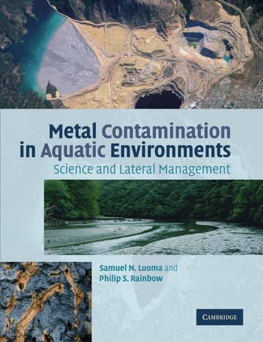 Metal Contamination in Aquatic Environments Science and Lateral Management