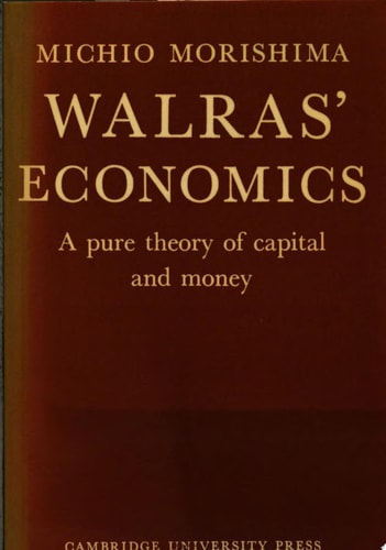 Walras' Economics A Pure Theory of Capital and Money