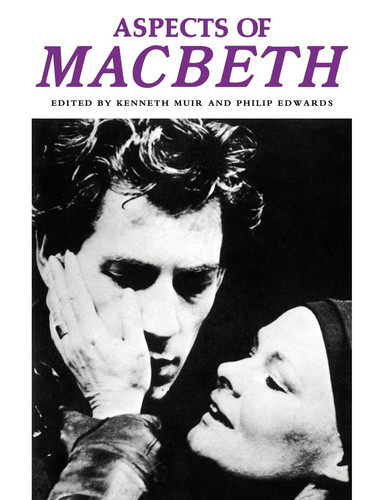 Aspects of Macbeth (Aspects of Shakespeare 5 Volume Paperback Set)