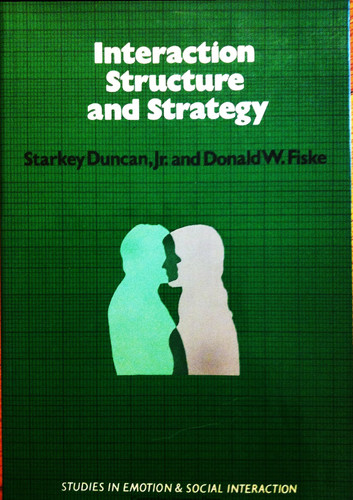 Interaction Structure and Strategy (Studies in Emotion and Social Interaction)