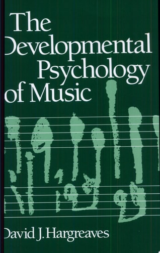 The Developmental Psychology of Music