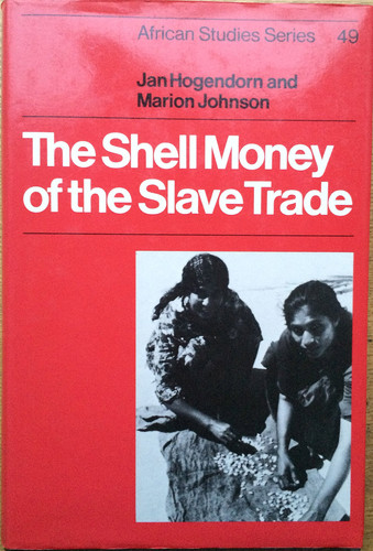 The Shell Money of the Slave Trade