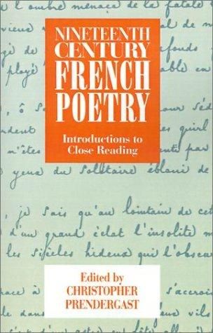 Nineteenth-Century French Poetry: Introductions to Close Reading
