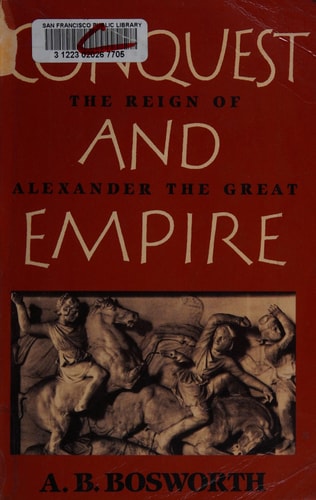 Conquest and Empire The Reign of Alexander the Great