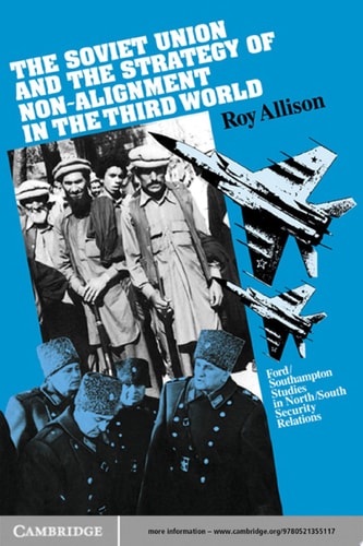The Soviet Union and the Strategy of Non-Alignment in the Third World