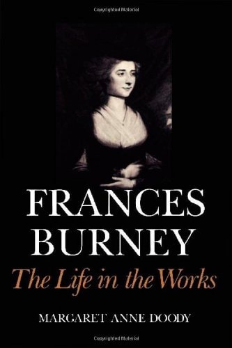Frances Burney The Life in the Works
