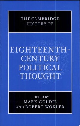 The Cambridge History of Eighteenth-Century Political Thought