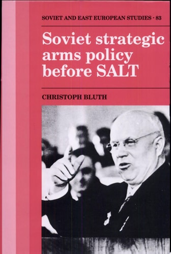 Soviet Strategic Arms Policy Before SALT