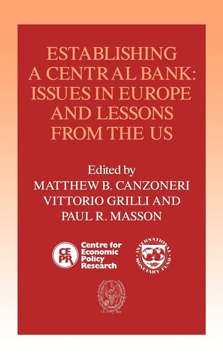 Establishing a Central Bank Issues in Europe and Lessons from the U.S.