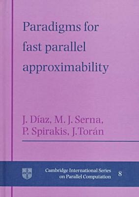 Paradigms for Fast Parallel Approximability