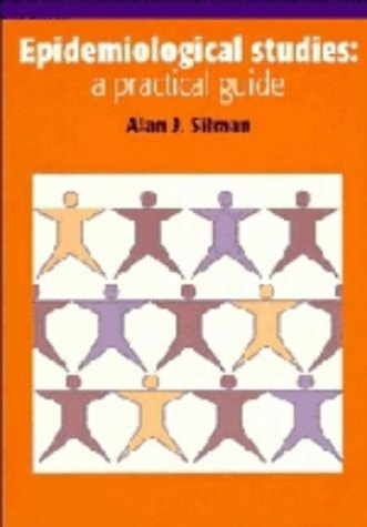 Epidemiological Studies A Practical Guide