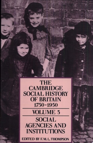The Cambridge Social History of Britain, 1750-1950