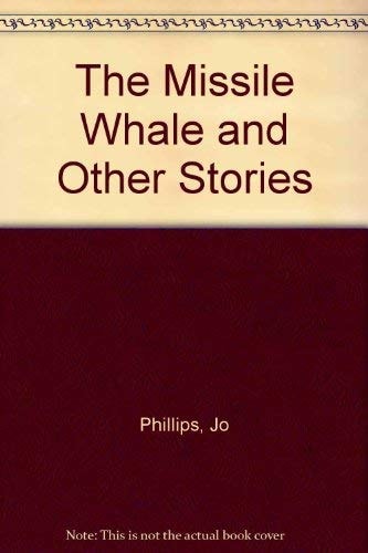 The Missile Whale and Other Stories