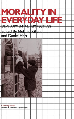 Morality in Everyday Life Developmental Perspectives