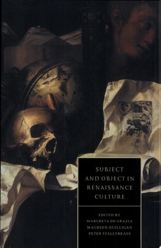 Subject and Object in Renaissance Culture