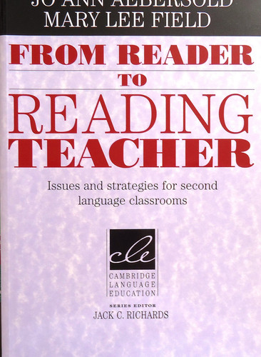 From Reader to Reading Teacher Issues and Strategies for Second Language Classrooms