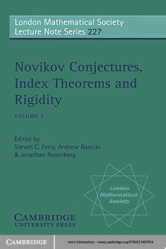 Novikov Conjectures, Index Theorems and Rigidity Oberwolfach 1993