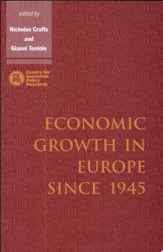 Economic Growth in Europe Since 1945