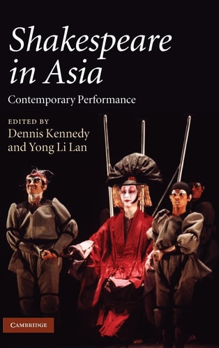 Shakespeare in Asia Contemporary Performance