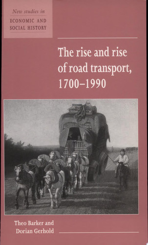 The Rise and Rise of Road Transport, 1700-1990