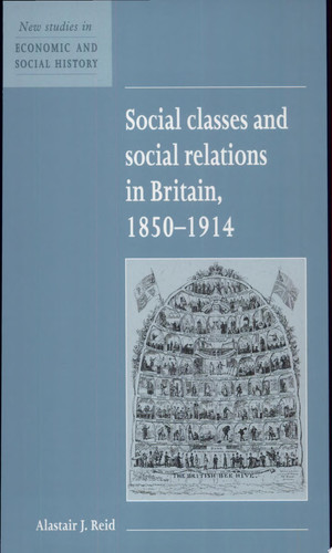 Social Classes and Social Relations in Britain 1850-1914