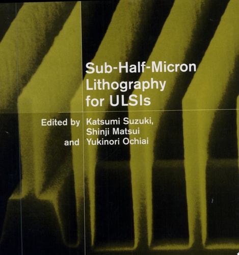 Sub-Half-Micron Lithography for ULSIs