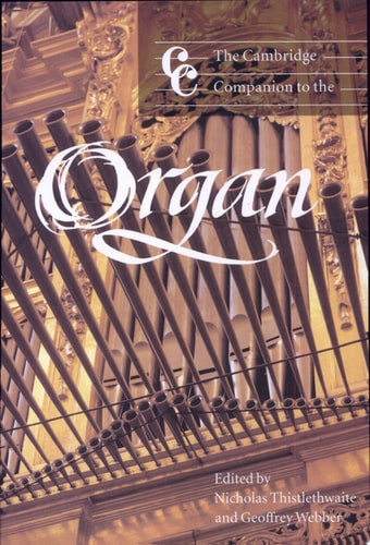 The Cambridge Companion to the Organ