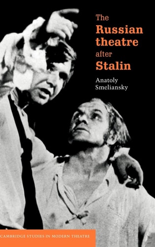 The Russian Theatre after Stalin