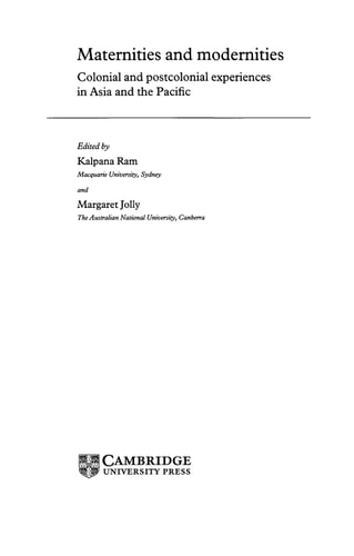 Maternities and Modernities: Colonial and Postcolonial Experiences in Asia and the Pacific