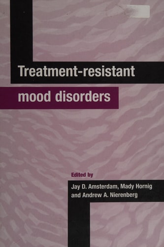 Treatment-Resistant Mood Disorders